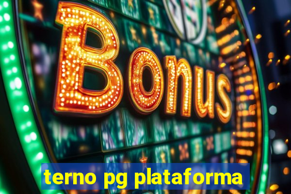 terno pg plataforma